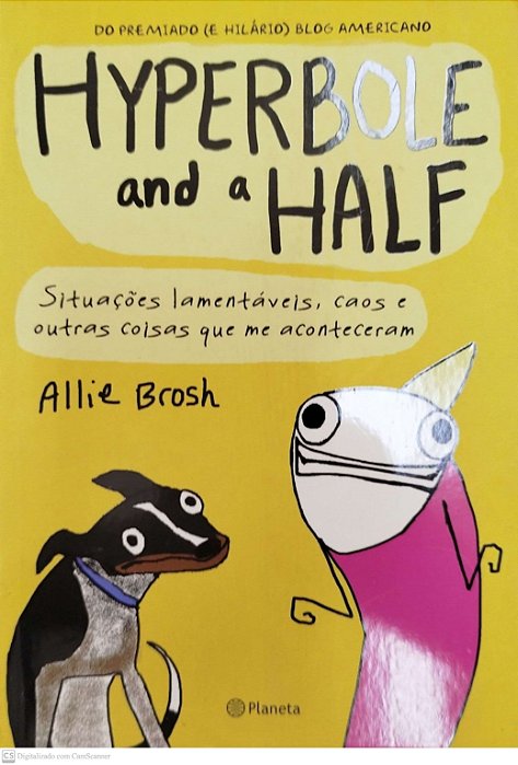 Livro Hyperbole And a Half Autor Brosh, Allie (2014) [seminovo]