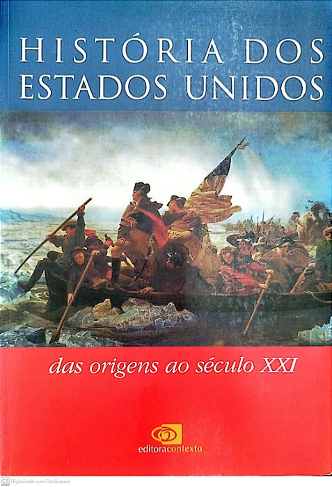 Livro História dos Estados Unidos: das Origens Aoséculo Xxi Autor Karnal, Leandro (2008) [seminovo]