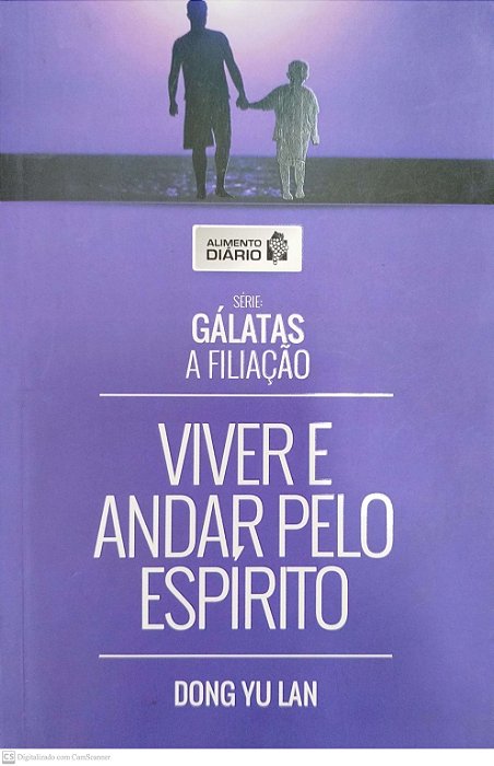 Livro Viver e Andar pelo Espírito Autor Lan, Dong Yu (2015) [seminovo]