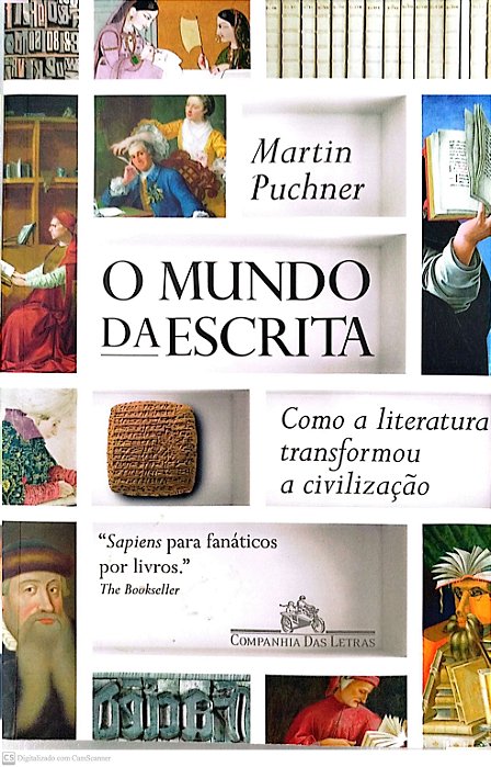 Livro o Mundo da Escrita Autor Puchner, Martin (2019) [seminovo]