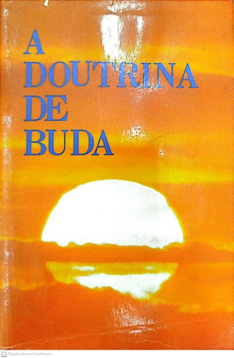 Livro a Doutrina de Buda Autor Desconhecido (1982) [usado]