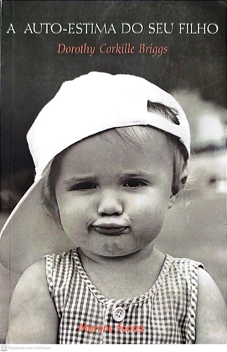Livro a Auto-estima do seu Filho Autor Briggs, Dorothy Corkille (2000) [seminovo]