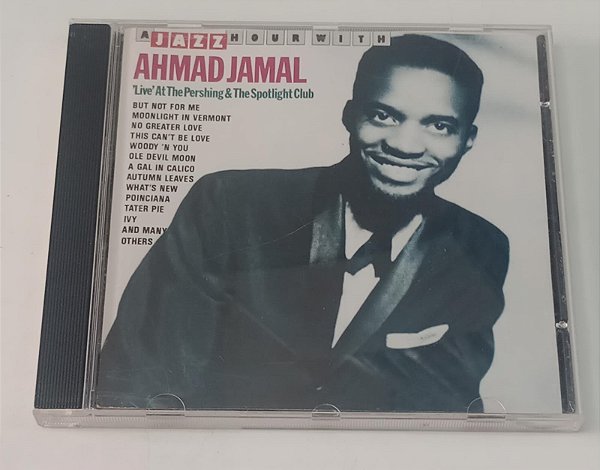Cd a Jazz Hour With Ahmad Jamal - Live At The Pershing & The Spotlight Club Interprete Ahmad Jamal [usado]
