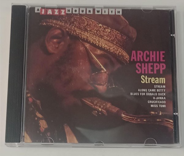 Cd a Jazz Hour With Archie Shepp - Stream Interprete Archie Shepp [usado]