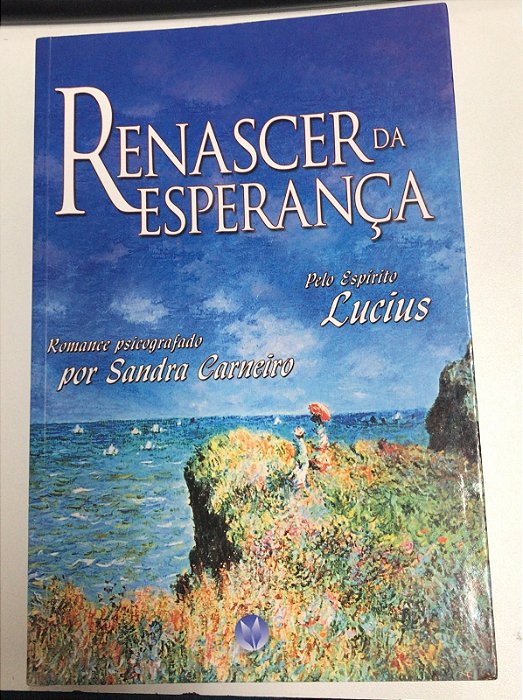 Livro Renascer da Esperança Autor Carneiro, Sandra (2011) [usado]