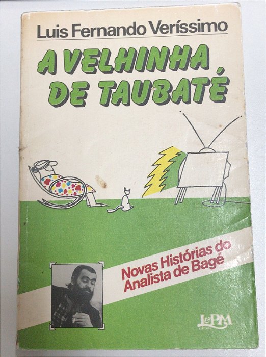 Livro a Velhinha de Taubaté: Novas Histórias do Analista de Bagé Autor Veríssimo, Luis Fernando (1983) [usado]