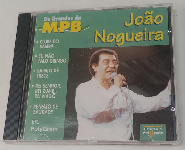 Cd João Nogueira - os Grandes da Mpb Interprete João Nogueira (1997) [usado]
