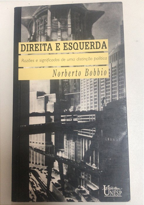 Livro Direito e Esquerda: Razões e Significados de Uma Distinção Política Autor Bobbio, Norberto (1995) [usado]