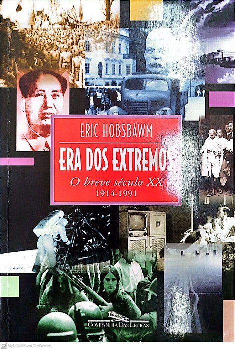 Livro Era dos Extremos: o Breve Século Xx (1914-1991) Autor Hobsbawm, Eric (2005) [seminovo]