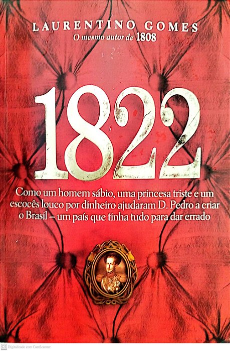 Livro 1822 Autor Gomes, Laurentino (2010) [usado]