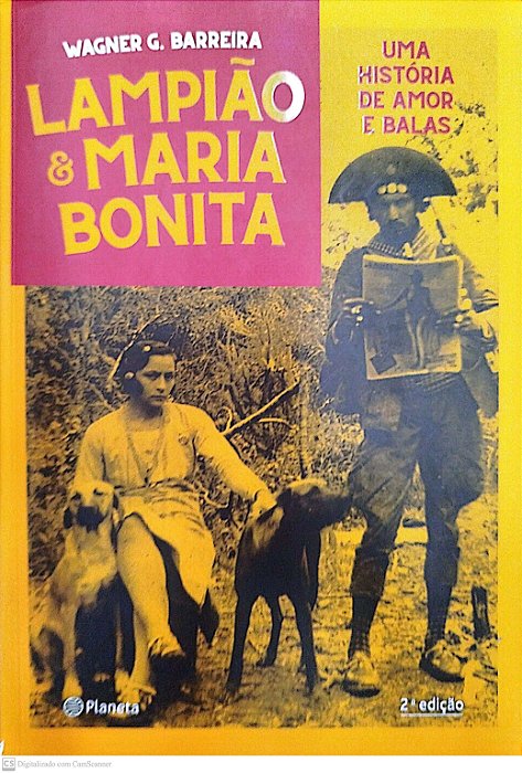 Livro Lampião e Maria Bonita: Uma História de Amor e Balas Autor Barreira, Wagner G. (2019) [seminovo]