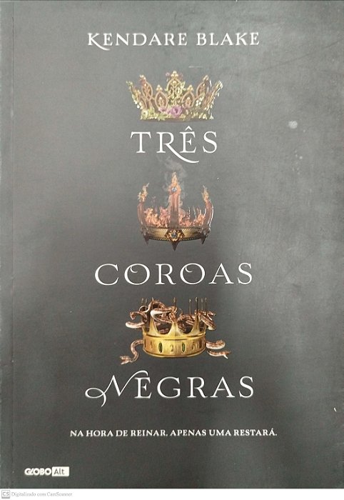 Livro Três Coroas Negras Autor Blake, Kendare (2017) [seminovo]