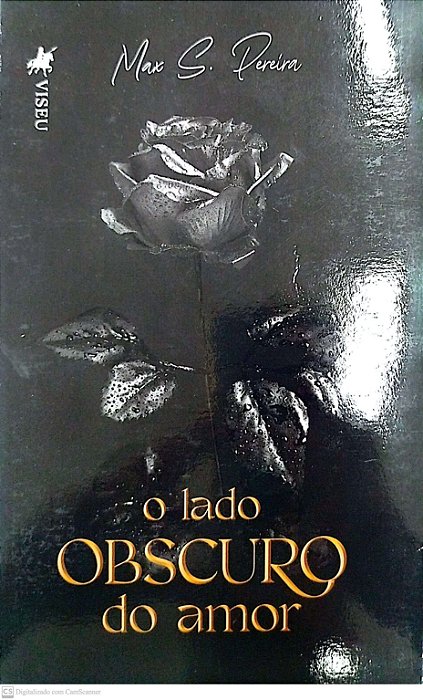 Livro o Lado Obscuro do Amor Autor Pereira, Max S. (2023) [seminovo]
