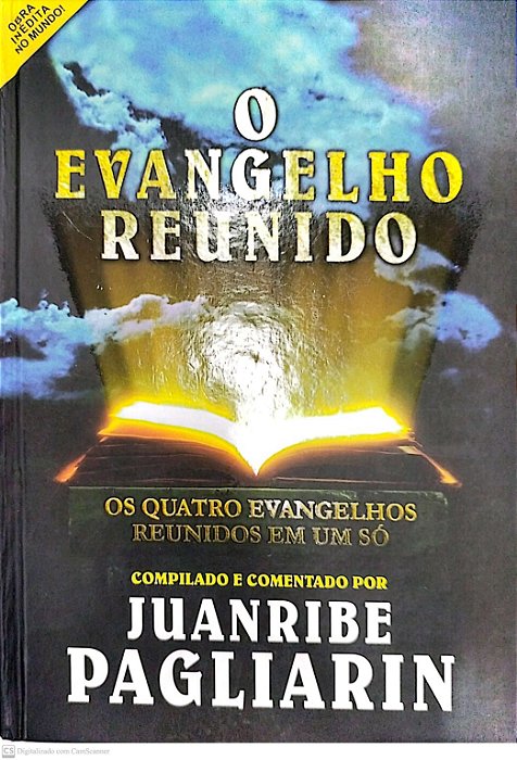 Livro o Evangelho Reunido Autor Pagliarin (comp.), Juanribe (2011) [usado]