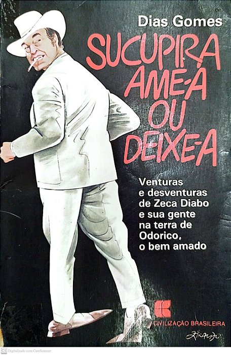 Livro Sucupira Ame-a ou Deixe-a Autor Gomes, Dias (1982) [usado]