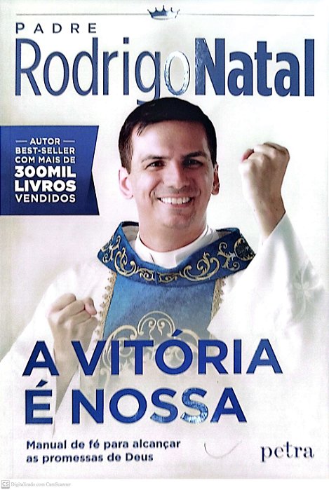 Livro a Vitória é Nossa Autor Natal, Padre Rodrigo (2015) [seminovo]
