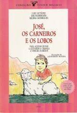 Livro José, os Carneiros e os Lobos : para Ajudar os Pais a Ajudarem a Criança a Vencer os Medos Autor Octávio, Luiz e Outros (1991) [usado]