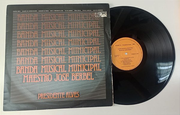 Disco de Vinil Banda Musical Municipal e Maestro José Berbel - 1983 Presidente Alves Interprete Banda Musical Municipal e Maestro José Berbel (1983) [usado]