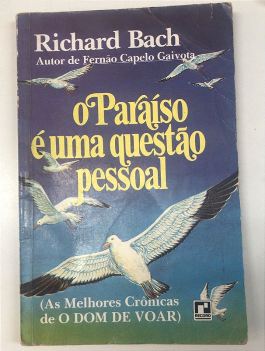 Livro o Paraíso é Uma Questão Pessoal Autor Bach, Richard (1974) [usado]