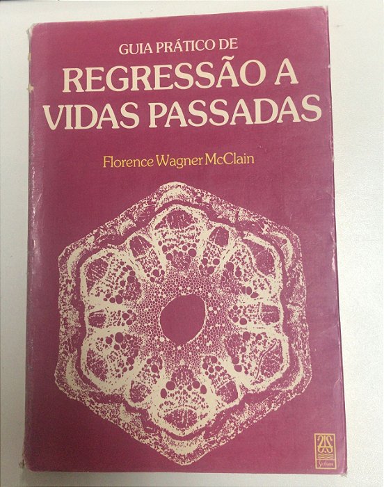 Livro Guia Prático de Regressão a Vidas Passadas Autor Mcclain, Florence Wagner (1989) [usado]