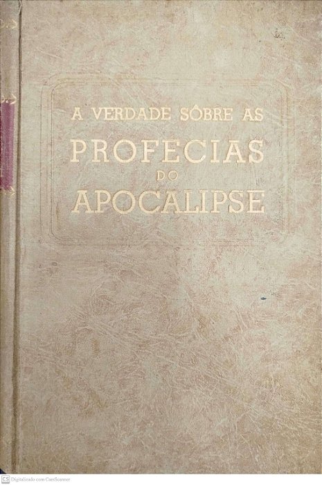 Livro a Verdade Sôbre as Profecias do Apocalipse Autor Mello, A. S. (1959) [usado]