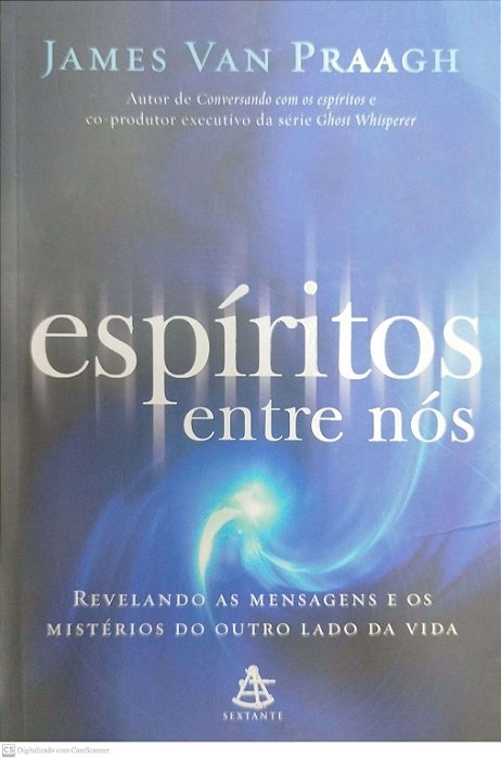 Livro Espíritos entre Nós Autor Praagh, James Van (2009) [usado]