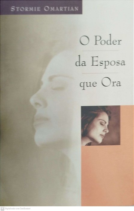 Livro o Poder da Esposa que Ora Autor Omartian, Stormie (2008) [usado]
