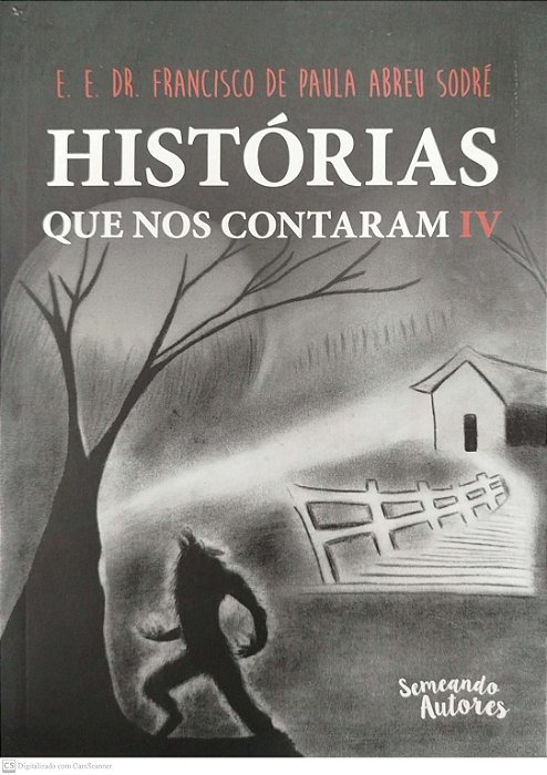 Livro Histórias que nos Contaram Iv Autor Vários (2017) [seminovo]