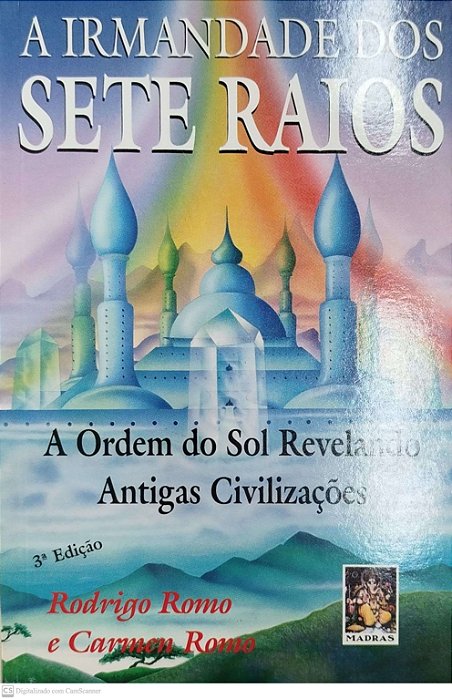 Livro a Irmandade dos Sete Raios Autor Romo, Rodrigo [seminovo]