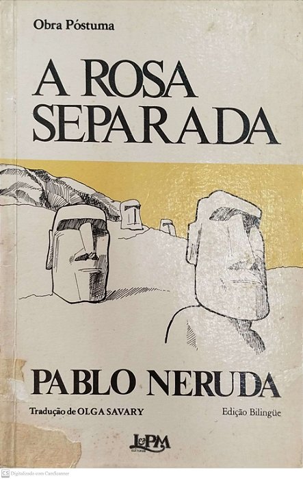 Livro a Rosa Separada - Edição Bilíngüe Autor Neruda, Pablo (1981) [usado]