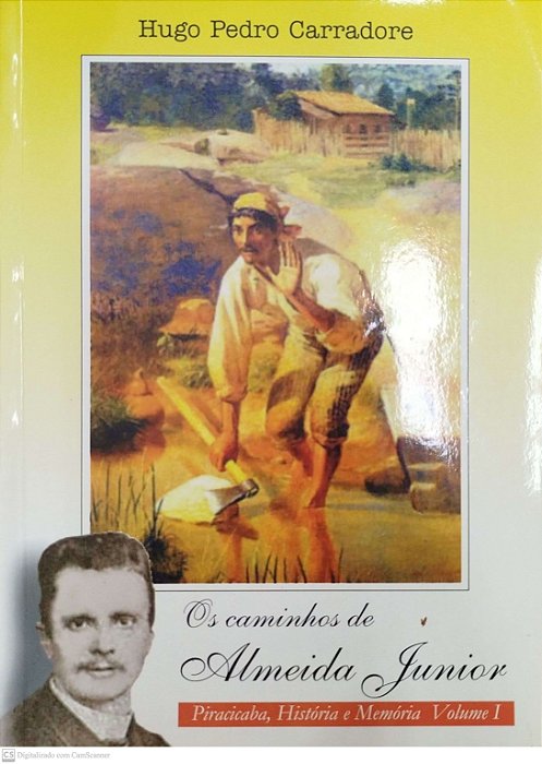 Livro os Caminhos de Almeida Junior Autor Carradore, Hugo Pedro (2001) [seminovo]