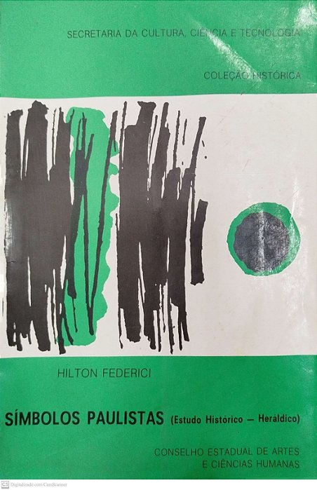 Livro Símbolos Paulistas (estudo Histórico-heráldico) Autor Federici, Hilton (1981) [usado]