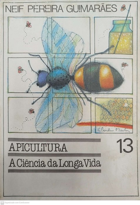 Livro Apicultura: a Ciência da Vida Longa Autor Guimarães, Neif Pereira (1989) [usado]