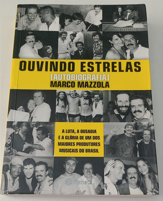 Livro Ouvindo Estrelas - Autobiografia Marco Mazzola Autor Mazzola, Marco (2007) [usado]