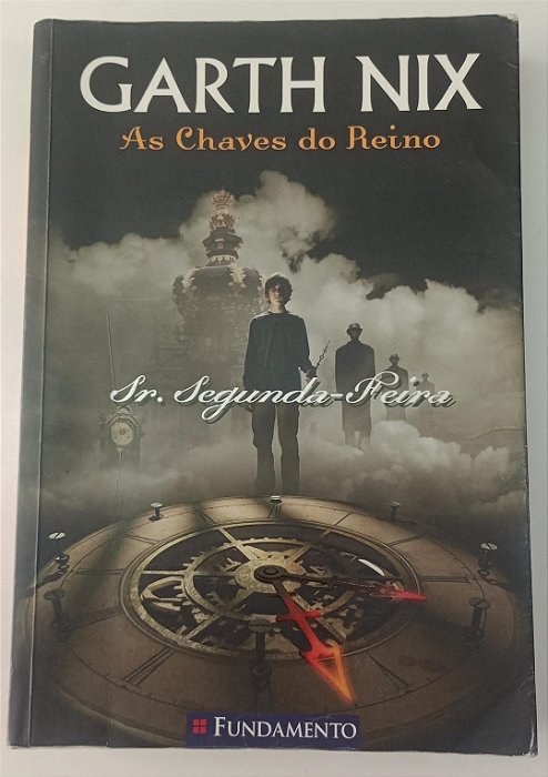 Livro as Chaves do Reino: Sr. Segunda-feira Autor Nix, Garth (2008) [usado]