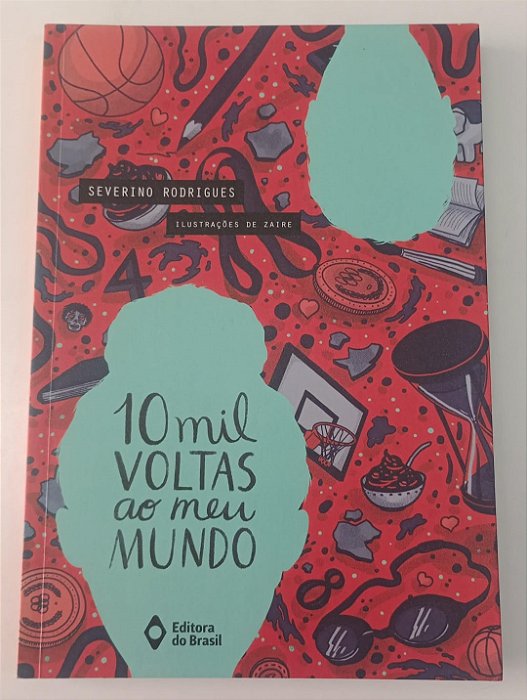 Livro 10 Mil Voltas ao Meu Mundo Autor Rodrigues, Severino (2019) [seminovo]