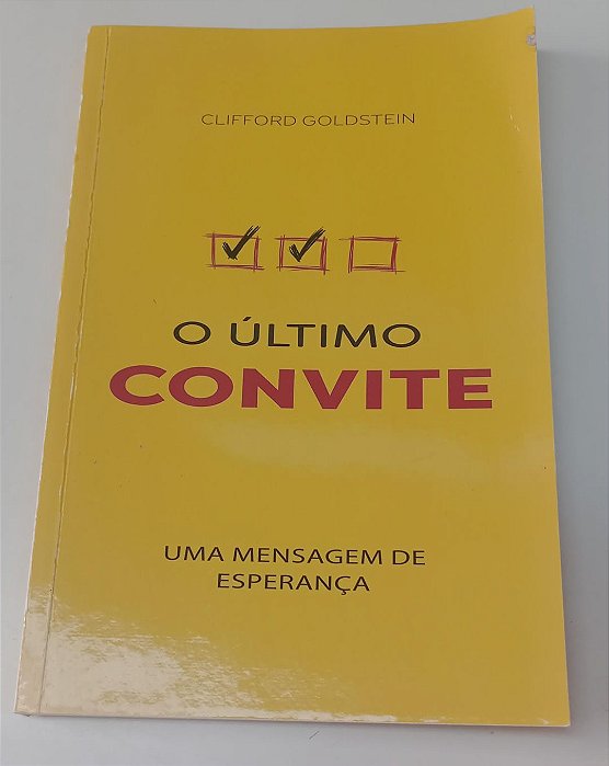 Livro o Último Convite: Uma Mensagem de Esperança Autor Goldstein, Clifford (2021) [usado]