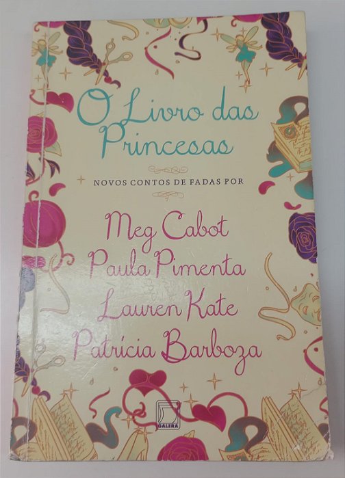 Livro o Livro das Princesas Autor Vários (2015) [usado]