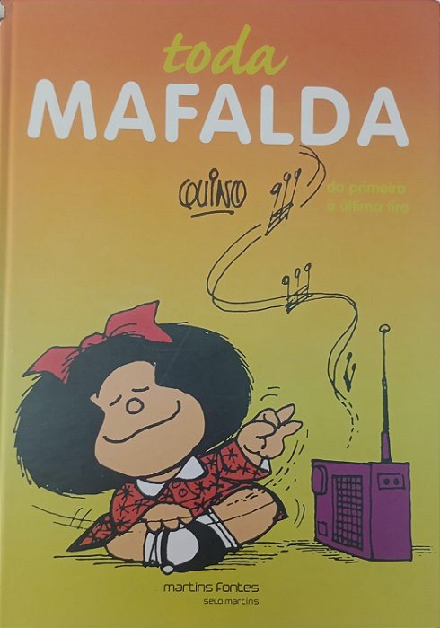 Gibi Toda Mafalda - da Primeira À Última Folha Autor (2010) [usado]