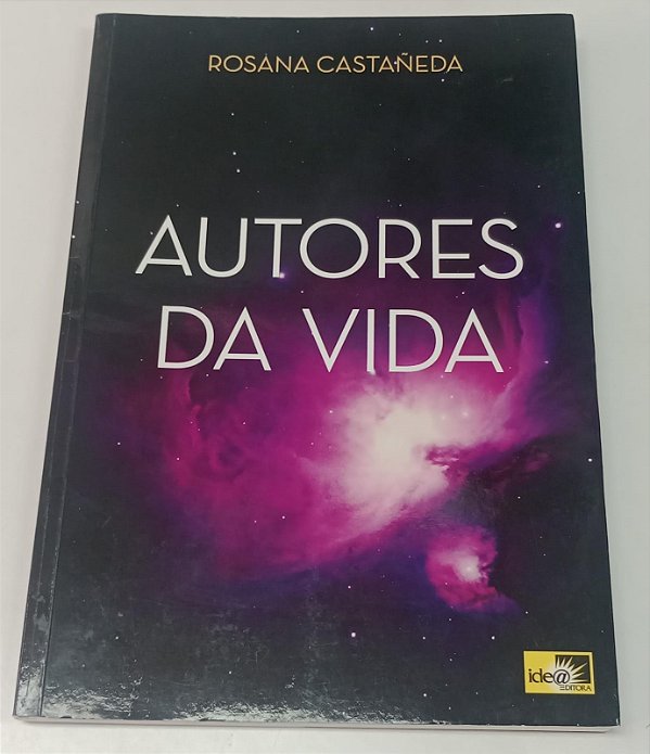 Livro Autores da Vida Autor Castañeda, Rosana (2011) [seminovo]