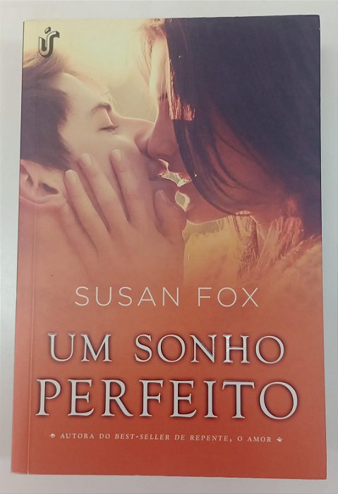 Livro um Sonho Perfeito Autor Fox, Susan (2014) [seminovo]