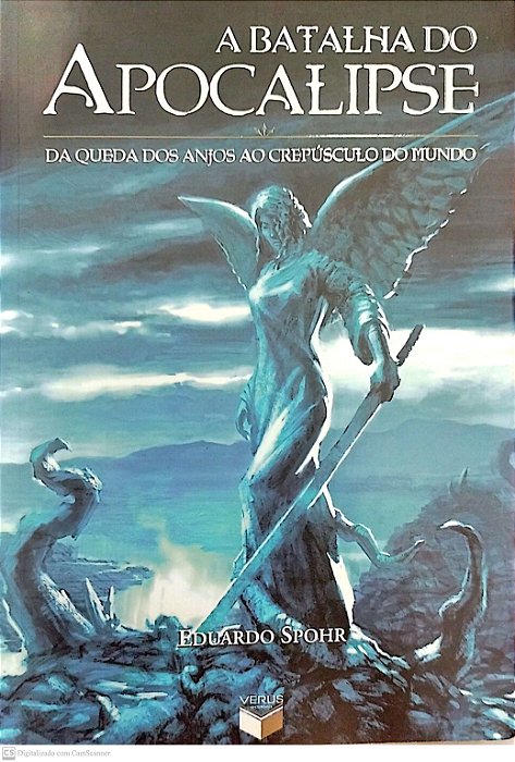 Livro a Batalha do Apocalipse Autor Spohr, Eduardo (2022) [seminovo]