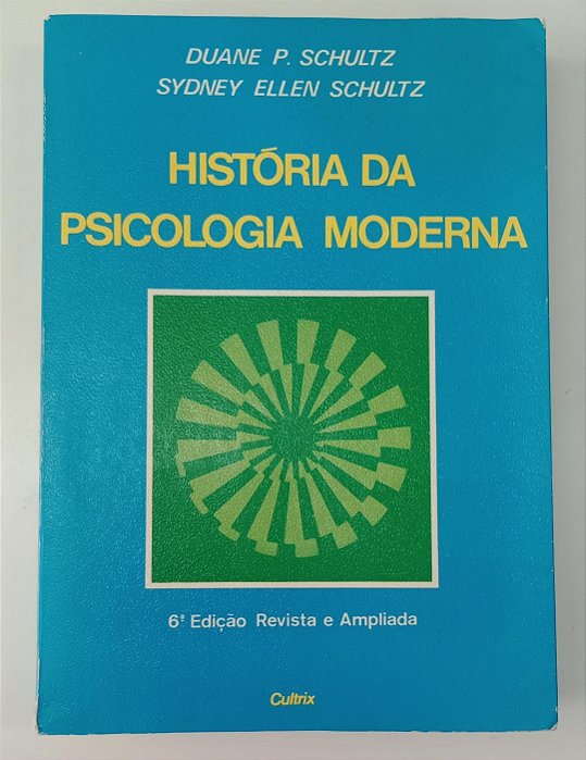 Livro História da Psicologia Moderna Autor Schultz, Duane P. [usado]