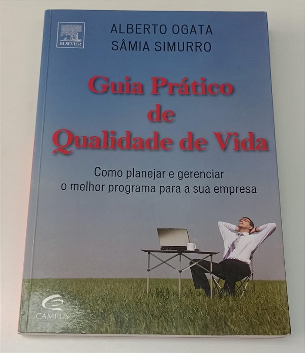 Livro Guia Prático de Qualidade de Vida Autor Ogata, Alberto (2009) [seminovo]