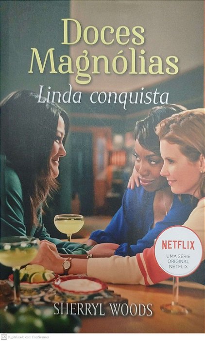 Livro Linda Conquista - Doces Magnólias 1 Autor Woods, Sherryl (2020) [seminovo]
