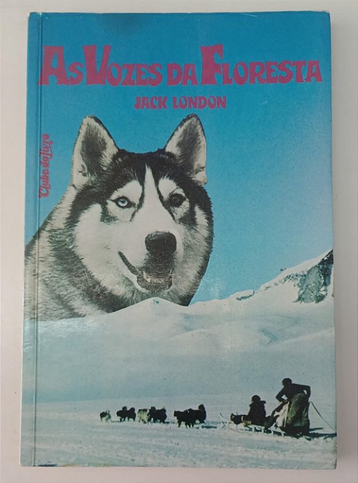 Livro as Vozes da Floresta Autor London, Jack (1986) [usado]