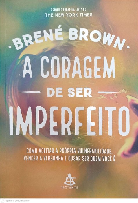 Livro a Coragem de Ser Imperfeito Autor Brown, Brené (2016) [seminovo]