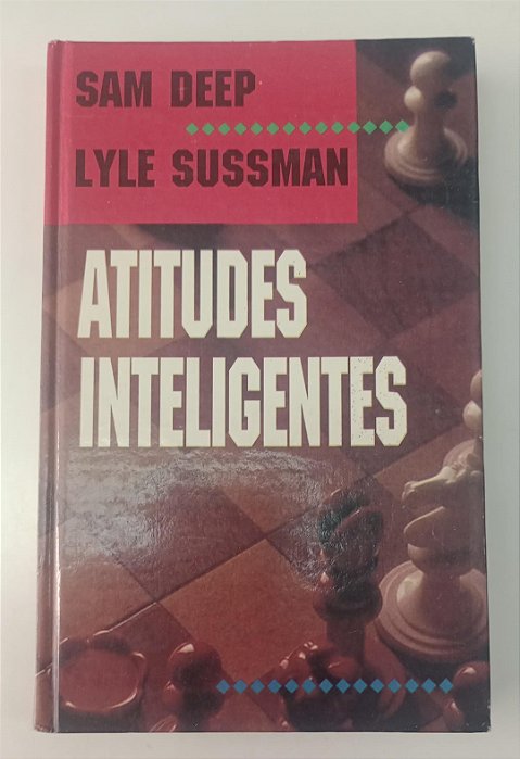 Livro Atitudes Inteligentes Autor Deep, Sam [usado]