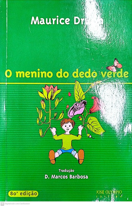 Livro o Menino do Dedo Verde Autor Druon, Maurice (2007) [usado]