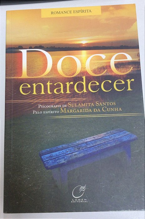 Livro Doce Entardecer Autor Santos, Sulamita (2008) [usado]